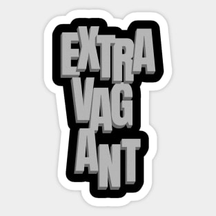 Extravagant Quote Motivational Inspirational Sticker